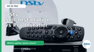 DStv self-installation vs professional installer Cape Town thumbnail